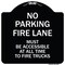 Signmission Fire Lane Must Accessible All Time to Fire Trucks Heavy-Gauge Alum Sign, 18" x 18", BW-1818-23997 A-DES-BW-1818-23997 - alternate 1